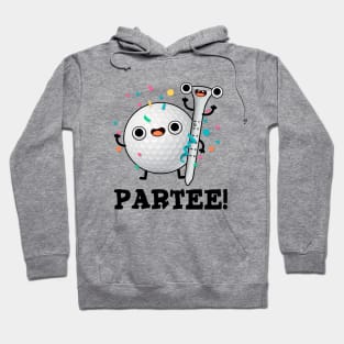 Par-Tee cute Golf Pun Hoodie